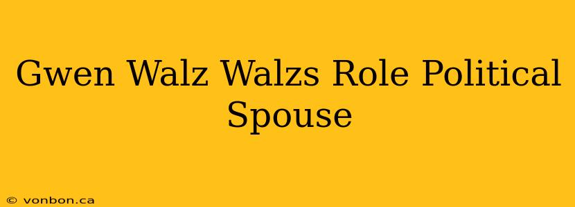 Gwen Walz Walzs Role Political Spouse