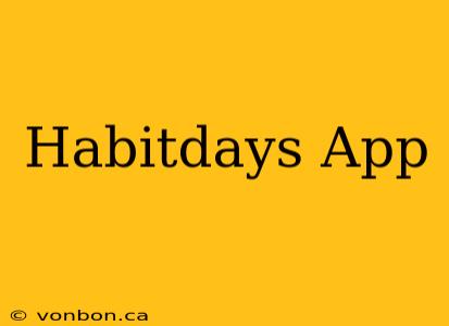 Habitdays App