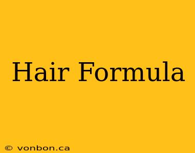 Hair Formula