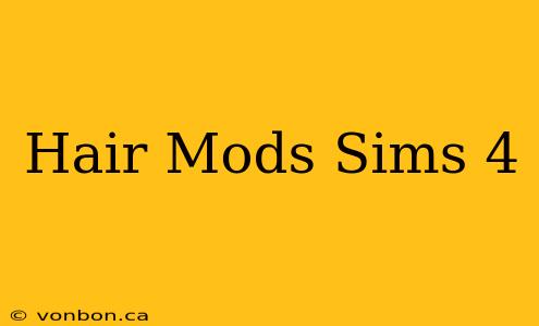 Hair Mods Sims 4