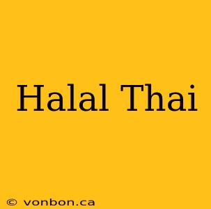 Halal Thai