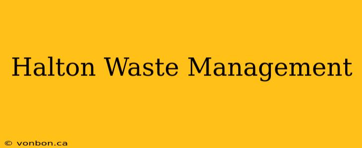 Halton Waste Management