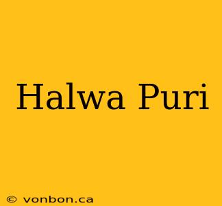 Halwa Puri