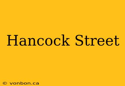 Hancock Street