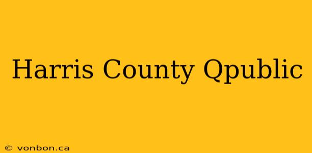 Harris County Qpublic