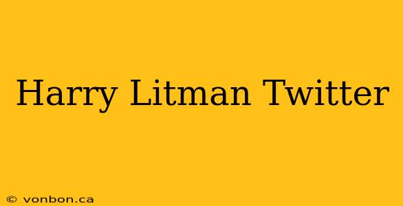 Harry Litman Twitter