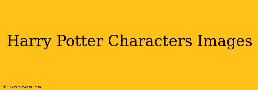 Harry Potter Characters Images