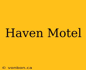 Haven Motel