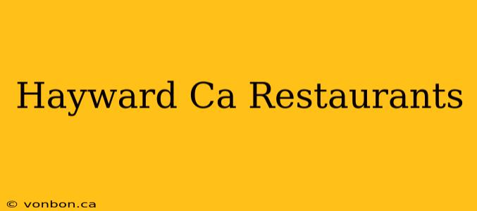 Hayward Ca Restaurants