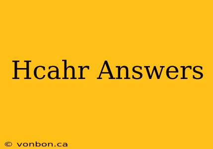 Hcahr Answers