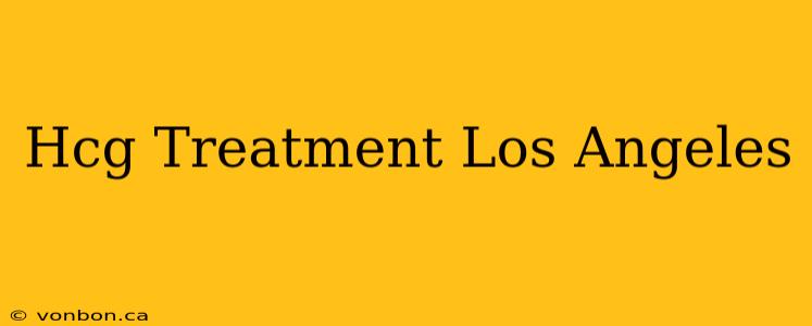 Hcg Treatment Los Angeles