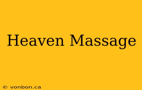 Heaven Massage