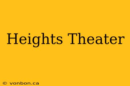 Heights Theater