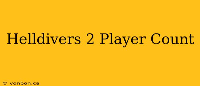 Helldivers 2 Player Count