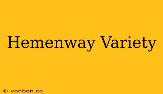 Hemenway Variety