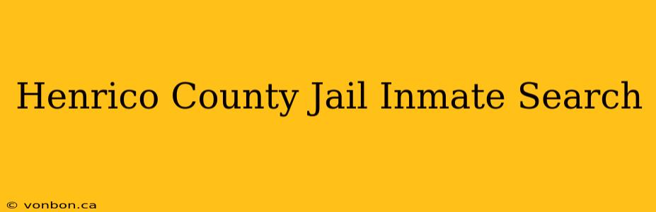 Henrico County Jail Inmate Search