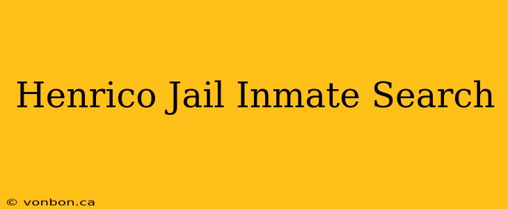 Henrico Jail Inmate Search