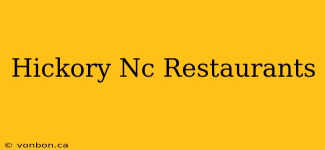 Hickory Nc Restaurants