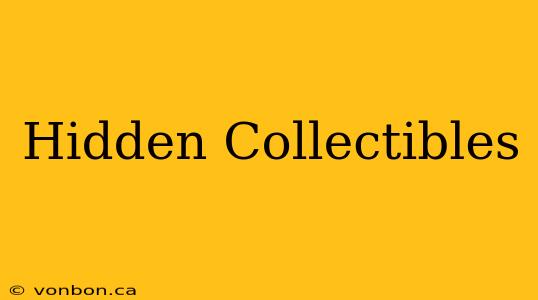 Hidden Collectibles