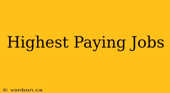 Highest Paying Jobs