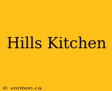 Hills Kitchen