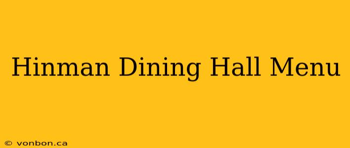 Hinman Dining Hall Menu