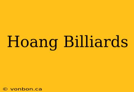 Hoang Billiards