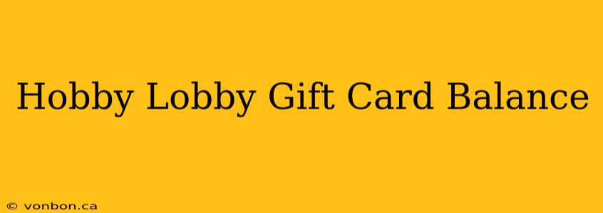 Hobby Lobby Gift Card Balance