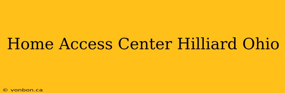 Home Access Center Hilliard Ohio