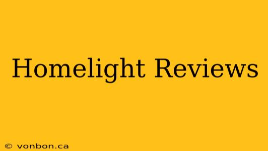 Homelight Reviews