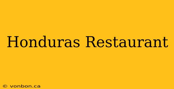 Honduras Restaurant