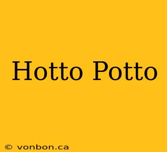 Hotto Potto