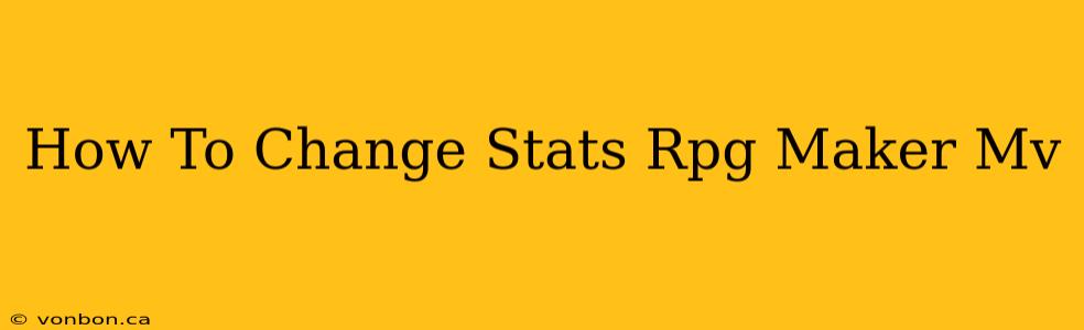 How To Change Stats Rpg Maker Mv