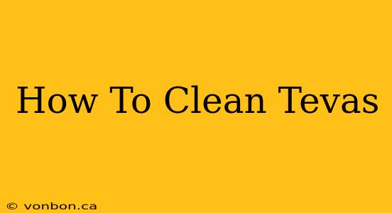 How To Clean Tevas