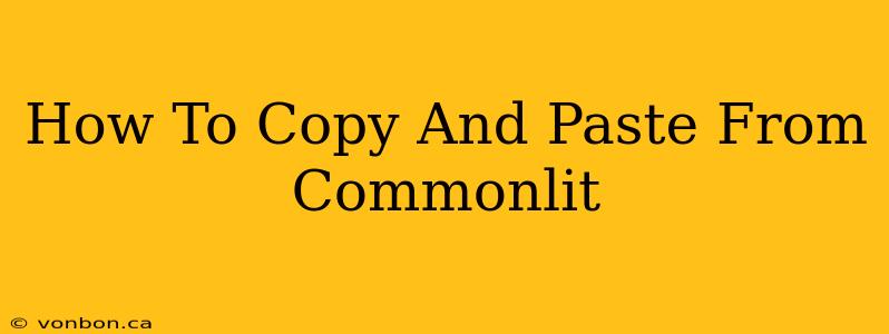 How To Copy And Paste From Commonlit