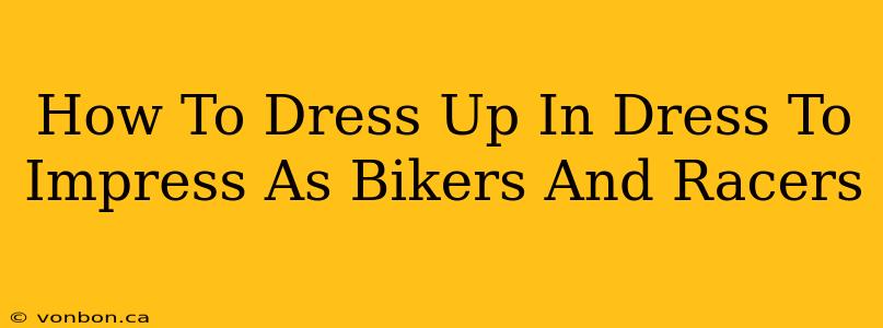 How To Dress Up In Dress To Impress As Bikers And Racers