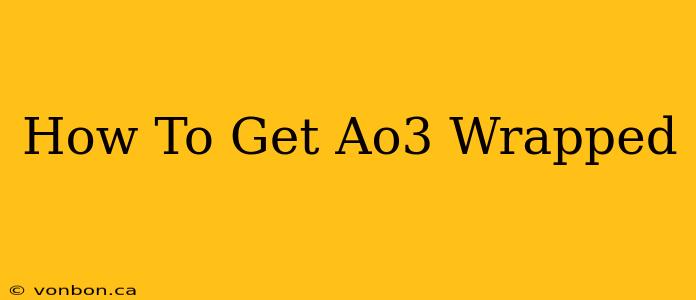 How To Get Ao3 Wrapped