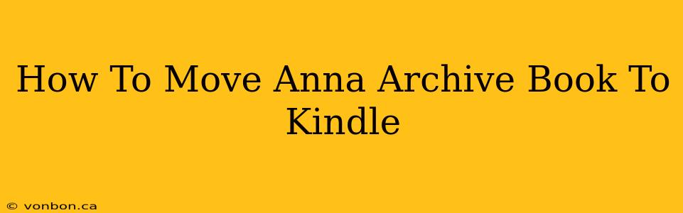 How To Move Anna Archive Book To Kindle