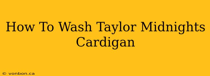 How To Wash Taylor Midnights Cardigan