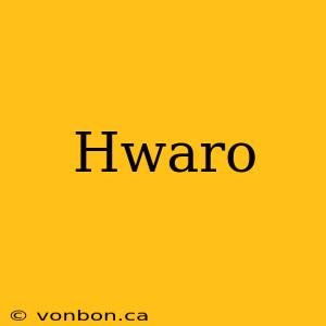 Hwaro