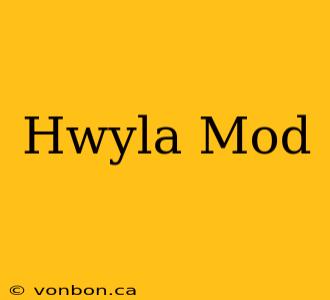 Hwyla Mod