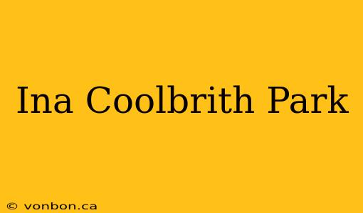 Ina Coolbrith Park