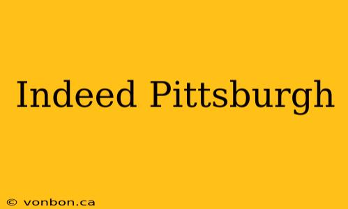 Indeed Pittsburgh