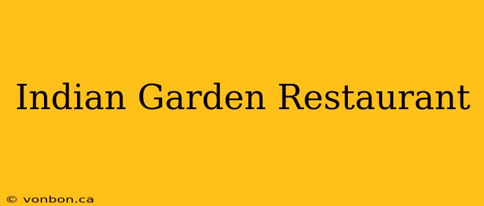 Indian Garden Restaurant