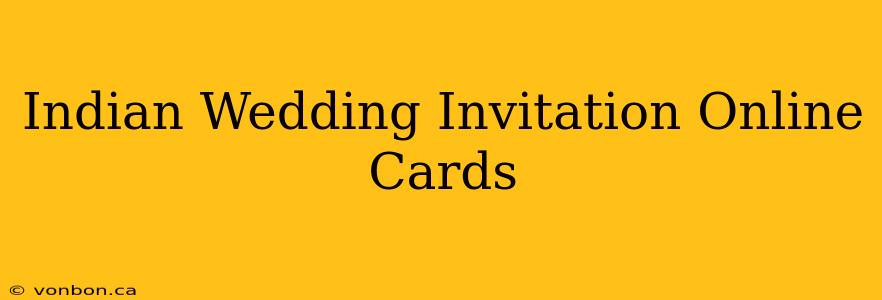 Indian Wedding Invitation Online Cards