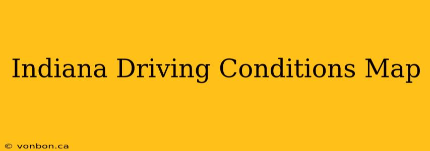 Indiana Driving Conditions Map