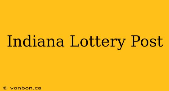 Indiana Lottery Post