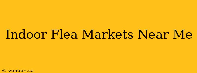 Indoor Flea Markets Near Me