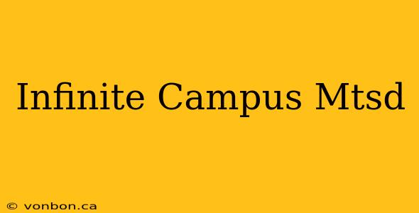 Infinite Campus Mtsd