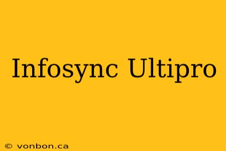 Infosync Ultipro